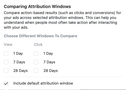 Use the Comparing Windows feature to see how conversion data may change across different attribution windows